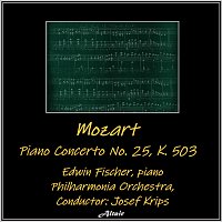 Edwin Fischer, Philharmonia Orchestra – Mozart: Piano Concerto NO. 25, K. 503