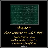 Edwin Fischer, Philharmonia Orchestra – Mozart: Piano Concerto NO. 25, K. 503