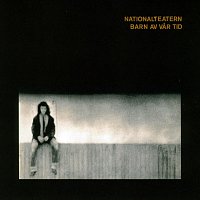 Nationalteatern – Barn av var tid [Bonus Version]