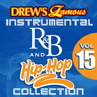 The Hit Crew – Drew's Famous Instrumental R&B And Hip-Hop Collection [Vol. 15]