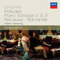 Vladimír Ashkenazy – Chopin: Preludes; Piano Sonatas 2 & 3; Berceuse; Barcarolle