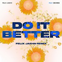 Felix Jaehn, Zoe Wees – Do It Better [Felix Jaehn Remix]