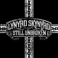 Lynyrd Skynyrd – Still Unbroken