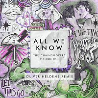 The Chainsmokers, Phoebe Ryan – All We Know (Oliver Heldens Remix Radio Edit)