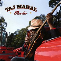 Taj Mahal – Maestro