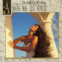 Daniela Romo – Amada Mas Que Nunca