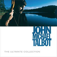 John Michael Talbot – The Ultimate Collection