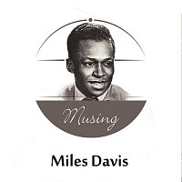 Miles Davis – Musing