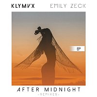 KLYMVX, Emily Zeck – After Midnight (Remixes)