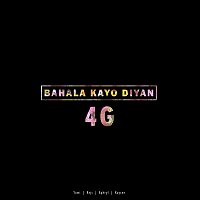 4G – Bahala Kayo Diyan