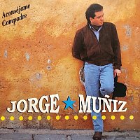 Jorge Muniz – Aconséjame Compadre