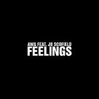 AWA, JIM OUMA, JB Scofield – Feelings