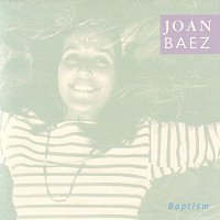Joan Baez – Baptism