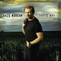 Craig Morgan – That's Why