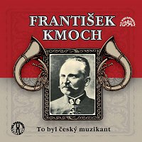 František Kmoch - To byl český muzikant