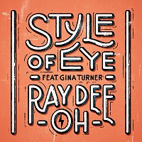 Style Of Eye, Gina Turner – Ray Dee Oh
