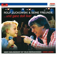 Rolf Zuckowski und seine Freunde – ...und ganz doll live!