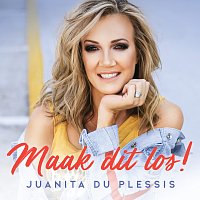 Juanita Du Plessis – Maak Dit Los!