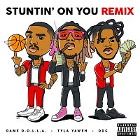 Tyla Yaweh, DDG & Dame D.O.L.L.A. – Stuntin' On You (Remix)