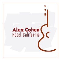 Alex Cohen – Hotel California [Ao Vivo]