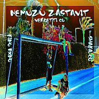 Vercetti CG, Forest Blunt, Shaka CG – Nemůžu zastavit