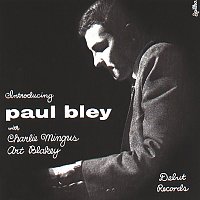 Paul Bley, Charles Mingus, Art Blakey – Introducing Paul Bley