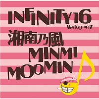 Infinity 16, Shounanno Kaze, MINMI, Moomin – Dream Lover