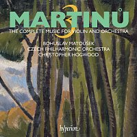 Czech Philharmonic, Bohuslav Matoušek, Christopher Hogwood – Martinů: The Complete Music for Violin & Orchestra, Vol. 3