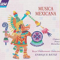 Enrique Bátiz, Royal Philharmonic Orchestra – Musica Mexicana