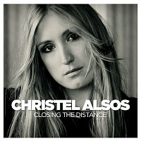 Christel Alsos – Closing The Distance