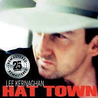 Lee Kernaghan – Hat Town [Remastered]