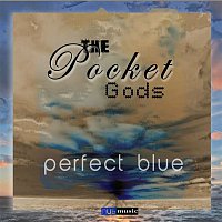 The Pocket Gods – The Perfect Blue