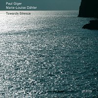 Paul Giger, Marie-Louise Dahler – Towards Silence