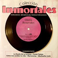 Gloria Benavides – Colección Inmortales [Remastered]