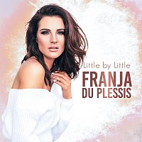 Franja du Plessis – Little By Little