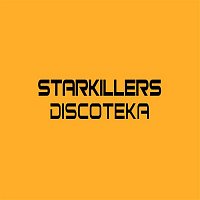 Starkillers – Discoteka