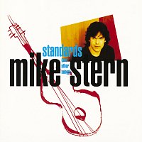 Mike Stern – Standards (And Other Songs)