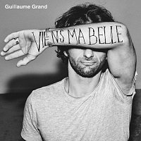 Guillaume Grand – Viens ma belle [Edit radio]