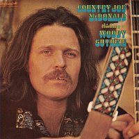 Country Joe McDonald – Thinking Of Woody Guthrie