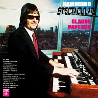 Claude Papesch – Hammond Spectacular