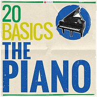 Various  Artists – 20 Basics: The Piano (20 Classical Masterpieces)