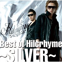 Hilcrhyme – Best Of Hilcrhyme -Silver-