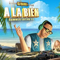 DJ Hamida – A la bien [Summer Edition 2.0]