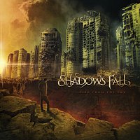 Shadows Fall – Fire From The Sky