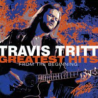 Travis Tritt – Greatest Hits - From The Beginning