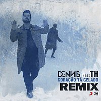 Coracao Tá Gelado (Dennis, Danne & Liporaci Remix)