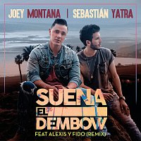 Joey Montana, Sebastián Yatra, Alexis Y Fido – Suena El Dembow [Remix]
