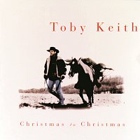 Toby Keith – Christmas To Christmas