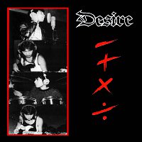 Desire – - + x ÷