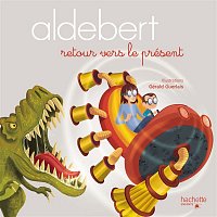 Aldebert – Retour vers le présent